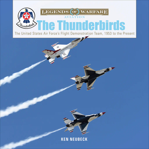 Schiffer Books 360763 Legends: The Thunderbirds