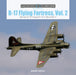 Schiffer Books 361296 Legends: B-17 Flying Fortress, Vol. 2