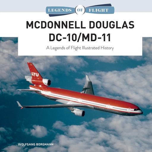 Schiffer Books 361371 Legends: McDonnell Douglas DC-10/MD-11