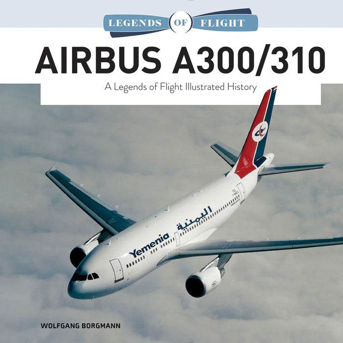 Schiffer Books 361395 Legends: Airbus A300/A310