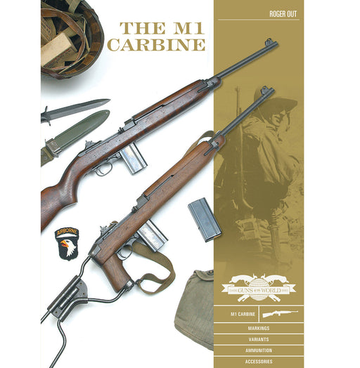 Schiffer Books 361890 Classic Gun: The M1 Carbine