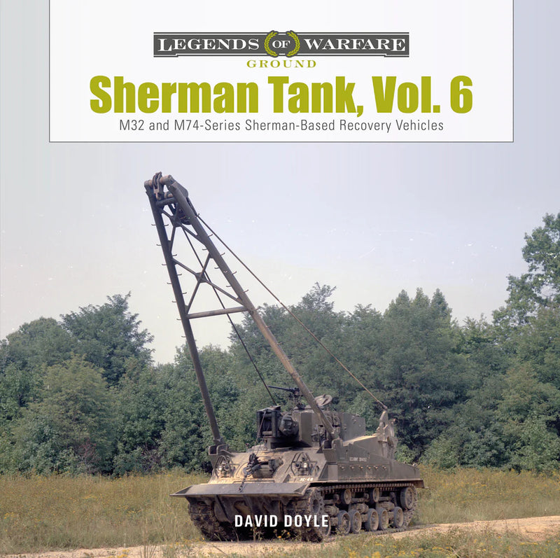 Schiffer Books 362347 Legends: Sherman Tank, Vol. 6