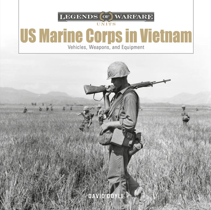 Schiffer Books 362606 Legends: US Marine Corps in Vietnam