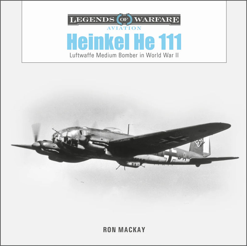 Schiffer Books 363474 Legends: Heinkel He111 Bomber