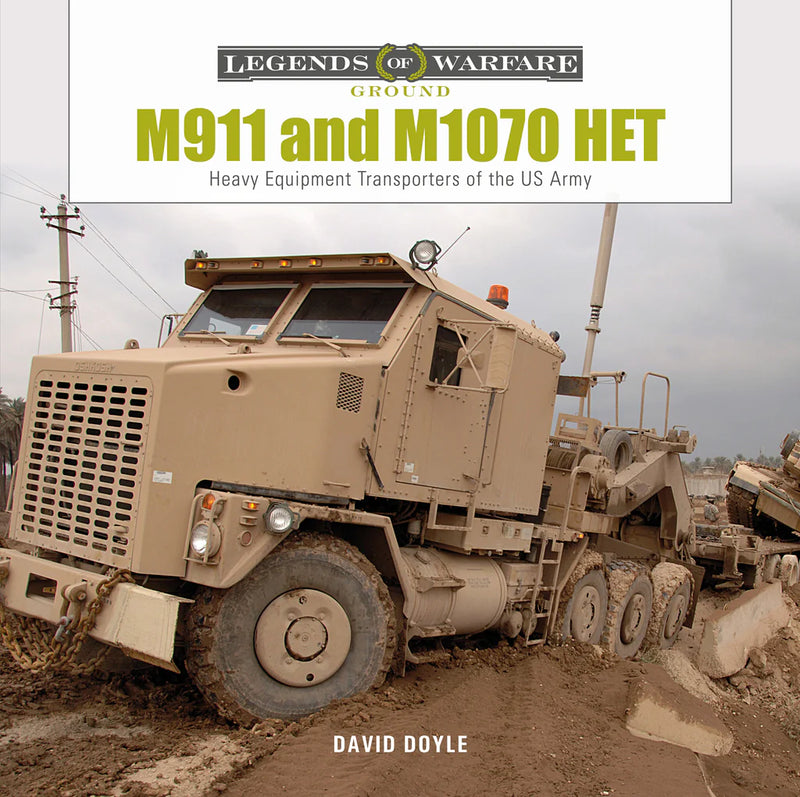 Schiffer Books 363481 Legends: M911 & M1070 HET