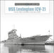 Schiffer Books 364907 Legends: USS Lexington CV-2