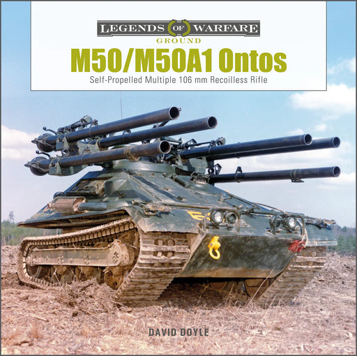 Schiffer Books 365126 Legends: M50/M50A1 Ontos