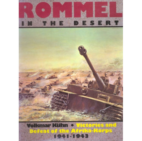 Schiffer Books 402920 Rommel in The Desert