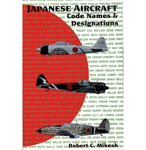 Schiffer Books 404474 Japanese Aircraft Code Names & Designations