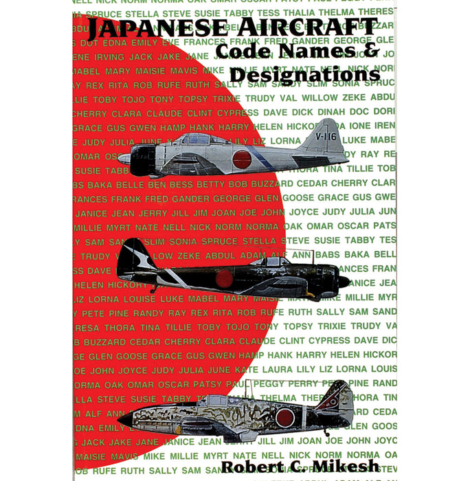 Schiffer Books 404474 Japanese Aircraft Code Names & Designations