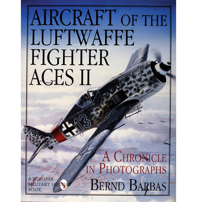 Schiffer Books 407529 Aircraft of the Luftwaffe Fighter Aces II