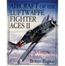 Schiffer Books 407529 Aircraft of the Luftwaffe Fighter Aces II
