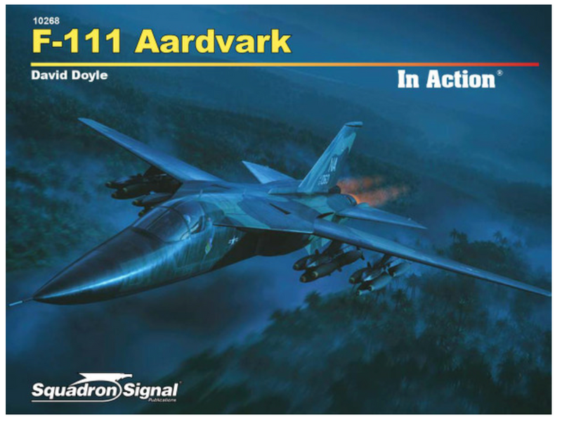 Squadron Signal Books 10268 F-111 Aardvark In Action