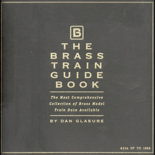 The Brass Train Guide Book by Dan Glasure