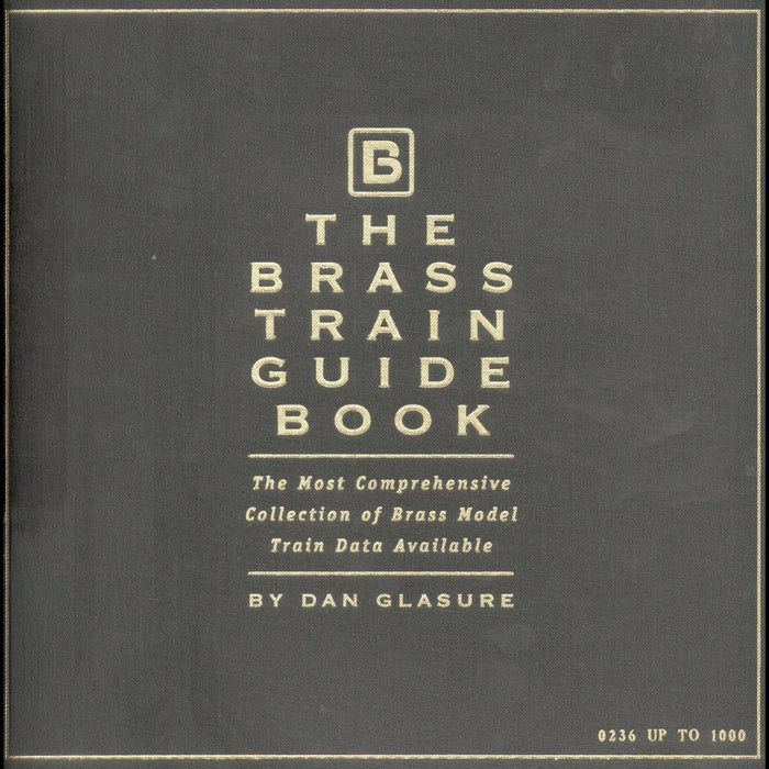 The Brass Train Guide Book by Dan Glasure