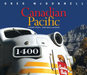 Canadian Pacific Stand Fast, Craigellachie! by Greg McDonnell (Hardcover)