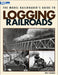 Kalmbach 12423 Model Railroader's Guide to Logging Railroads by Matt Coleman