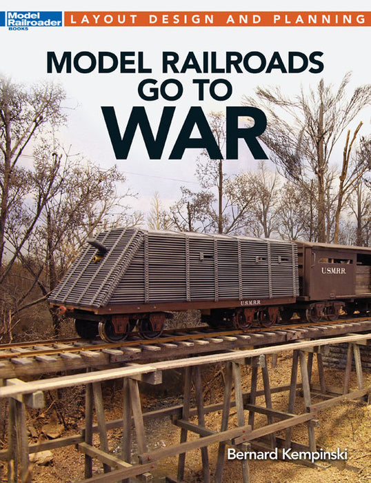 Kalmbach 12483 Railroads Go To War Model Railroading Book