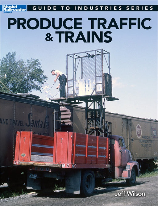 Kalmbach 12500 Model Railroader Guide to Produce Traffic & Trains