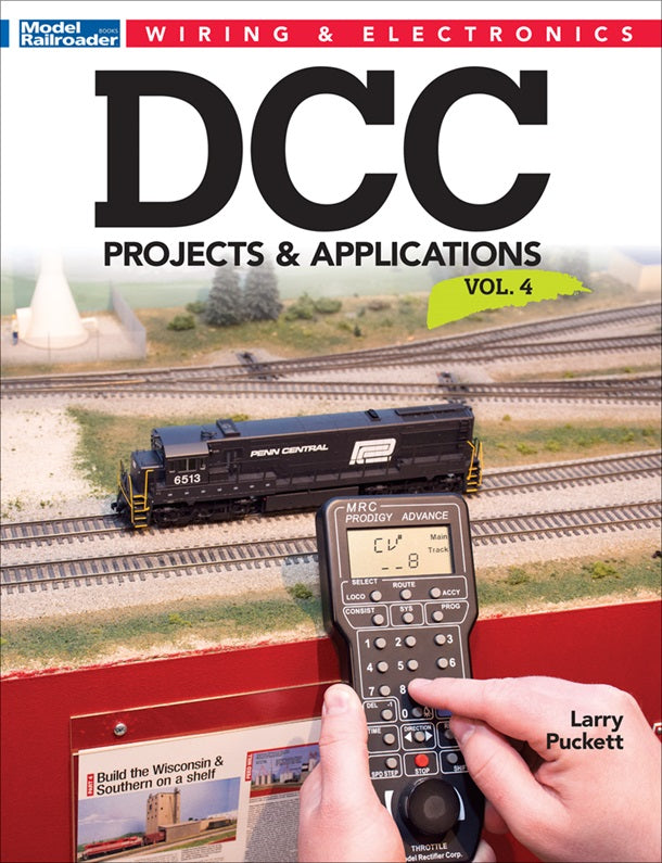 Kalmbach 12816 Model Railroader's DCC Projects and Applications Vol 4