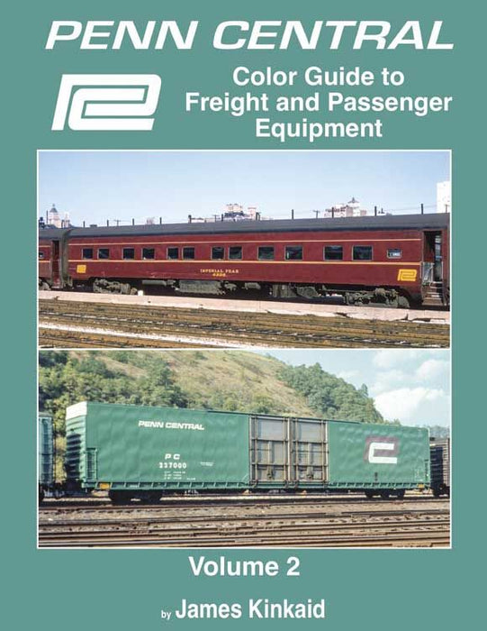 Morning Sun 1703 Penn Central Color Guide to Freight and Passenger Equipment Vol. 2