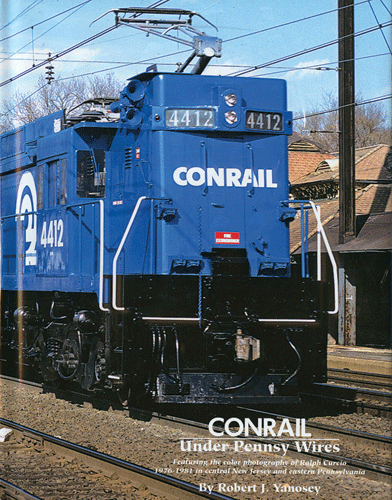 Morning Sun Books 1506 Conrail Under Pennsy Wires Vol. 1