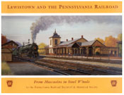 PRRT&HS 104 Lewistown and the Pennsylvania Railroad, from Moccasins to Steel Wheels