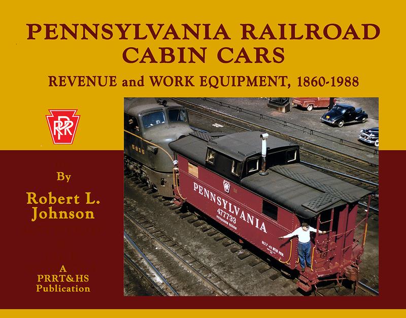 PRRT&HS 133 Pennsylvania Railroad Cabin Cars by Robert L. Johnson