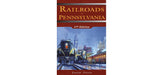 Railroads of Pennsylvania 2nd Edition by Lorett Treese