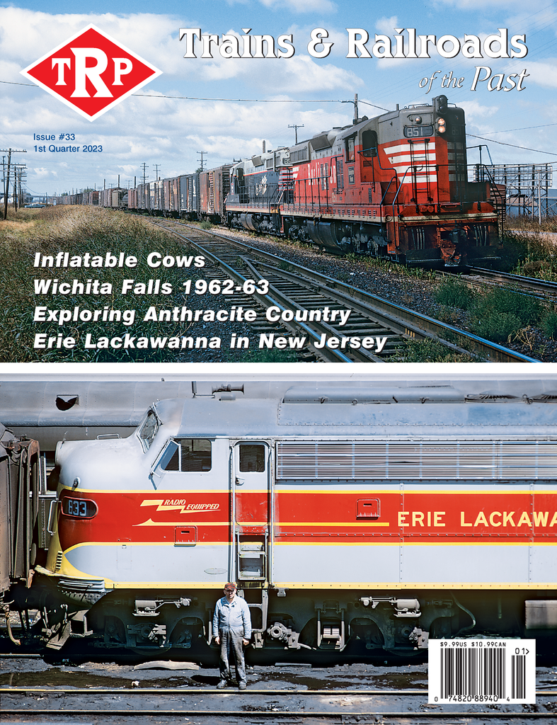 Trains & Railroads of the Past 1st Quarter 2023